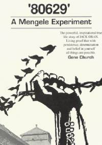 80629 a Mengele Experiment - Gene Church