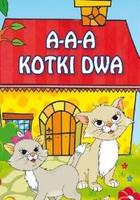 A-a-a kotki dwa - Emilia Pruchnicka