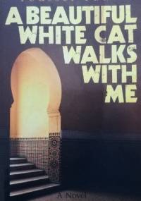 A Beautiful White Cat Walks with Me - Youssef Fadel