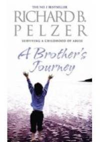 A Brother's Journey - Richard B. Pelzer