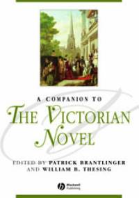 A Companion to The Victorian Novel - Patrick Brantlinger
