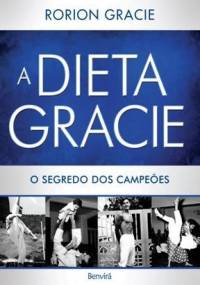A Dieta Gracie - Rorion Gracie