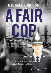 A Fair Cop - Michael Bunting