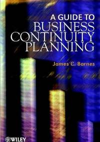 A Guide to Business Continuity Planning - James C. Barnes