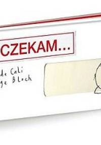 A ja czekam... - Serge Bloch, Davide Cali