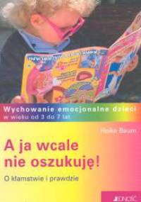 A ja wcale nie oszukuję! - Heike Baum