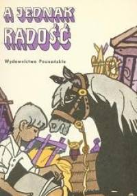 A jednak radość - Janina Barbara Górkiewiczowa