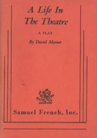 A Life In The Theatre - David Mamet