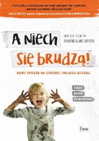 A niech się brudzą! - Brett Finlay, Marie-Claire Arrieta