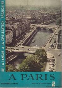 À Paris.  Première partie - Andrée Alvernhe, Yves Brunsvick