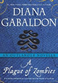 A Plague of Zombies - Diana Gabaldon
