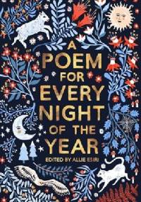 A Poem for Every Night of the Year - Allie Esiri