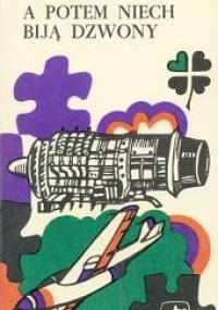 A potem niech biją dzwony - Edmund Niziurski