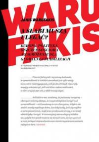 A słabi muszą ulegać? - Janis Warufakis