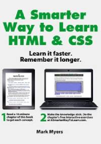 A Smarter Way to Learn HTML & CSS - Mark Myers