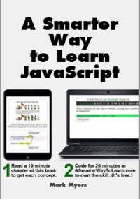 A Smarter Way to Learn JavaScript - Mark Myers