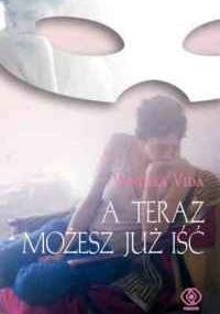 A teraz możesz już iść - Vendela Vida