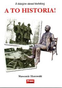 A to historia! - Sławomir Horowski