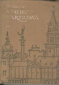 A tu jest Warszawa - Jan Knothe