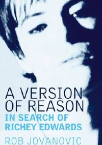 A version of reason. In search of Richey Edwards. - Rob Jovanovic