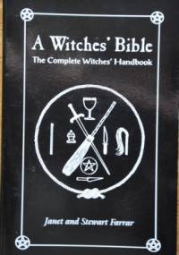 A Witches' Bible - Janet Farrar, Stewart Farrar
