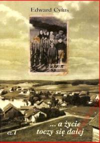...a życie toczy się dalej, część 1 - Edward Cyfus
