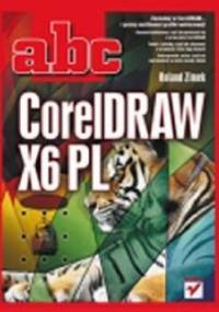 ABC CorelDRAW X6 PL - Roland Zimek