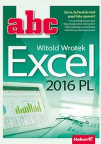 ABC Excel 2016 PL - Witold Wrotek