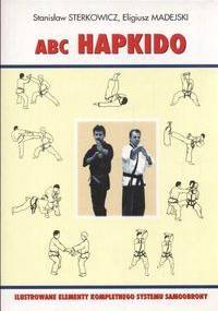 ABC Hapkido - Stanisław Sterkowicz, Eligiusz Madejski