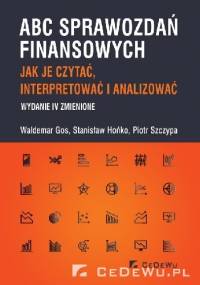 ABC sprawozdań finansowych. Jak je czytać, interpretować i analizować