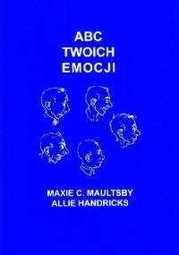 ABC TWOICH EMOCJI - Maxie C. Maultsby