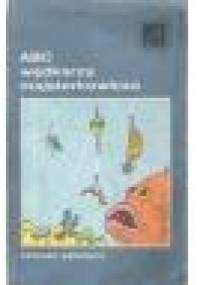 ABC Wędkarza Majsterkowicza - Tadeusz Barowicz