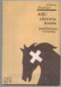 ABC zdrowia konia - Wilhelm Blendinger