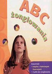 ABC żonglowania - praca zbiorowa