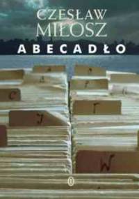 Abecadło - Czesław Miłosz