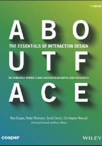 About Face: The Essentials of Interaction Design - Alan Cooper
