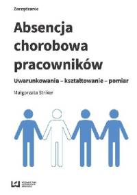 Absencja chorobowa pracowników - Małgorzata Striker