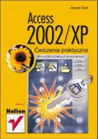 Access 2002/XP. Ćwiczenia praktyczne - Graf Janusz
