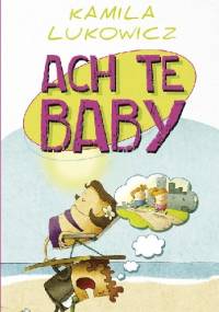 Ach te baby - Kamila Lukowicz