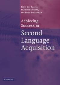 Achieving Success in Second Language Acquisition - Betty Lou Leaver