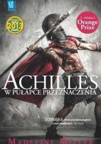 Achilles. W pułapce przeznaczenia - Madeline Miller