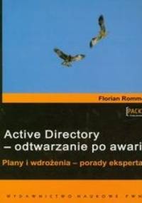 Active Directory - odtwarzanie po awarii - Rommel Florian