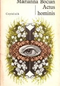Actus hominis - Marianna Bocian