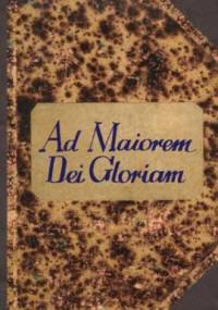 Ad maiorem Dei gloriam - Konstantyn Dominik