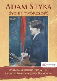 Adam Styka - życie i twórczość
