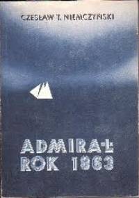 Admirał rok 1863 - Czesław Niemczyński
