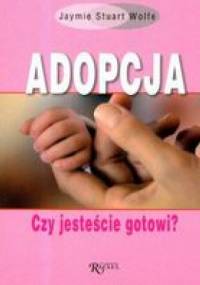 ADOPCJA. Czy jesteście gotowi? - Jaymie Stuart-Wolfe