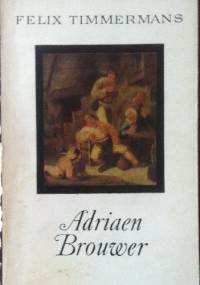Adriaen Brouwer - Félix Timmermans