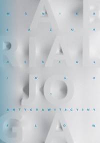 Aerial joga – antygrawitacyjny flow - Monika Łazuk