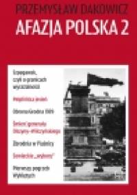 Afazja polska 2 - Przemysław Dakowicz